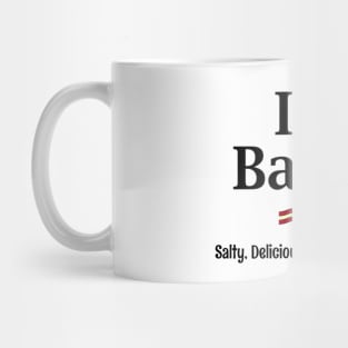 I LOVE BACON! Mug